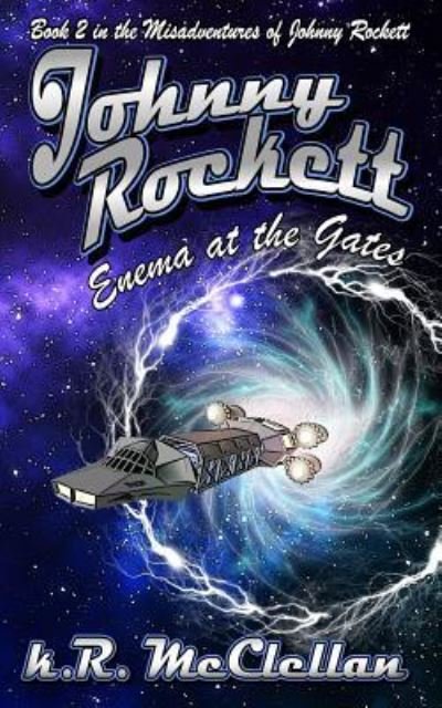 Cover for McClellan · Johnny Rockett Enema at the Gates (Pocketbok) (2018)