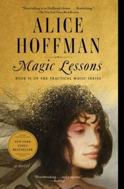 Cover for Alice Hoffman · Magic Lessons: Book #1 of the Practical Magic Series - The Practical Magic Series (Paperback Bog) (2021)