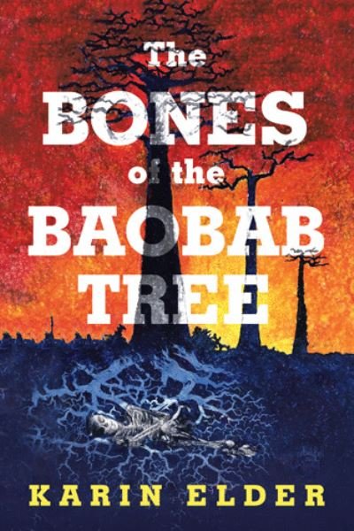 Cover for Karin Elder · The Bones of the Baobab Tree (Paperback Book) (2020)