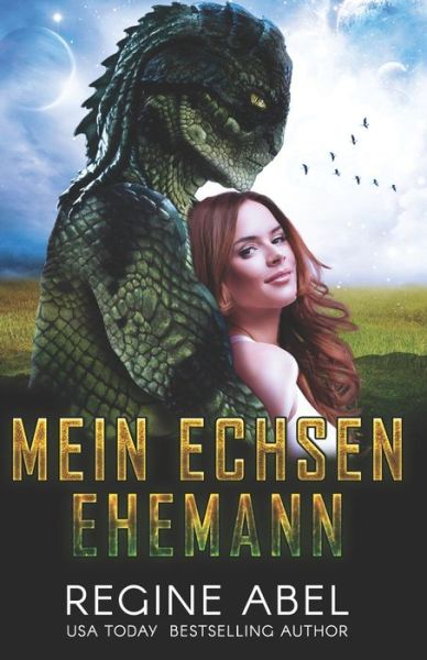 Cover for Regine Abel · Mein Echsenehemann - Match Maker Agentur (Paperback Book) (2021)