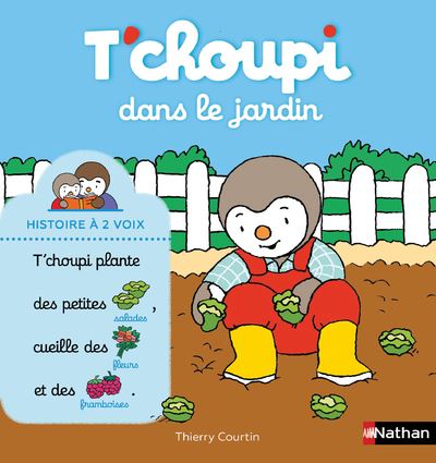 Cover for Thierry Courtin · T'choupi dans le jardin (Hardcover Book) (2015)