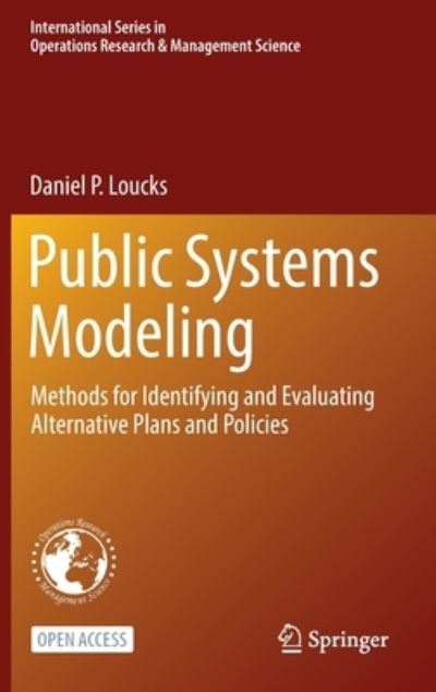 Cover for Daniel P. Loucks · Public Systems Modeling: Methods for Identifying and Evaluating Alternative Plans and Policies - International Series in Operations Research &amp; Management Science (Hardcover bog) [2022 edition] (2022)