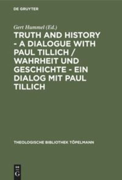Cover for Germany) International Paul Tillich Symposium 1996 (Frankfurt Am Main · Truth and History-A Dialogue With Paul Tillich (Hardcover Book) (1998)