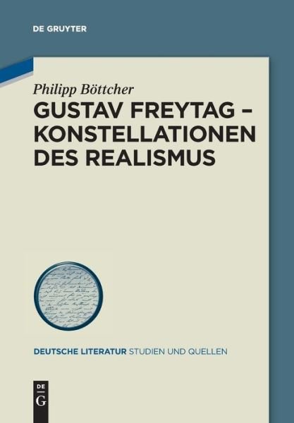 Cover for Philipp Boettcher · Gustav Freytag - Konstellationen Des Realismus (Taschenbuch) (2019)