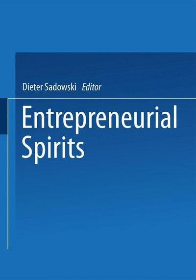 Entrepreneurial Spirits - Dieter Sadowski - Bücher - Gabler Verlag - 9783322894854 - 20. November 2013