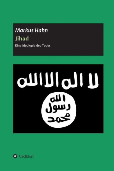 Cover for Hahn · Jihad - Eine Ideologie des Todes (Buch) (2020)