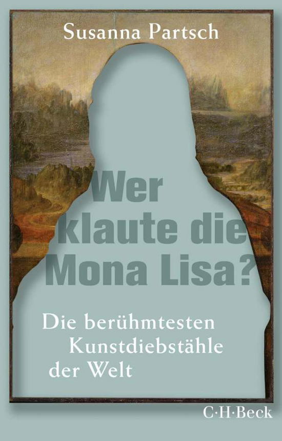 Cover for Susanna Partsch · Wer klaute die Mona Lisa? (Taschenbuch) (2021)