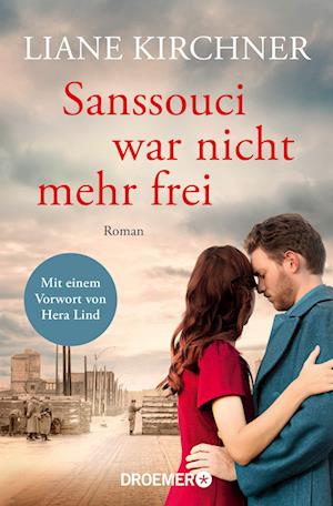 Cover for Liane Kirchner · Sanssouci war nicht mehr frei (Book) (2024)