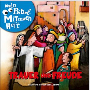 Cover for Mein Bibel-Mitmach-Heft. Trauer und Freude (Book) (2024)