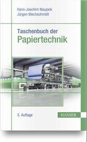 Cover for Jürgen Blechschmidt · Taschenbuch der Papiertechnik (Hardcover Book) (2021)
