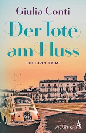 Cover for Giulia Conti · Der Tote am Fluss (Book) (2025)