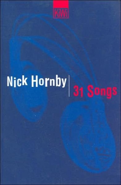 Cover for Nick Hornby · KiWi TB.822 Hornby.31 Songs (Book)