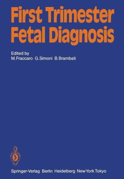 Cover for Marco Fraccaro · First Trimester Fetal Diagnosis (Paperback Book) [Softcover reprint of the original 1st ed. 1985 edition] (1985)