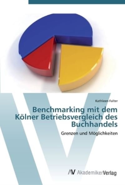 Cover for Falter · Benchmarking mit dem Kölner Betr (Bok) (2012)