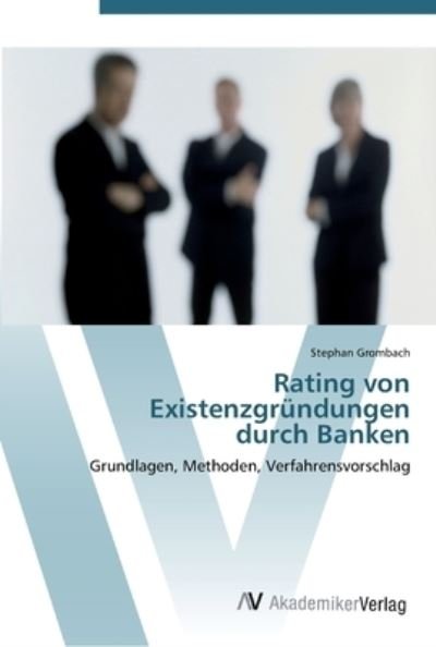 Cover for Grombach · Rating von Existenzgründungen (Bog) (2012)