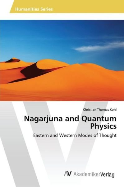 Cover for Kohl · Nagarjuna and Quantum Physics (Bok) (2012)