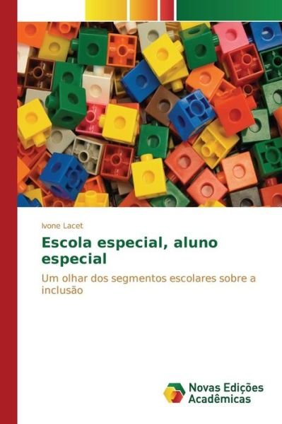 Cover for Lacet Ivone · Escola Especial, Aluno Especial (Taschenbuch) (2015)