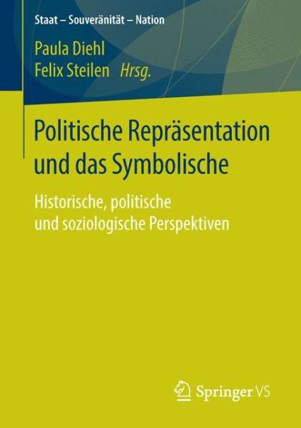 Cover for Politische Reprasentation Und Das Symbolische: Historische, Politische Und Soziologische Perspektiven - Staat - Souveranitat - Nation (Paperback Book) [1. Aufl. 2016 edition] (2015)