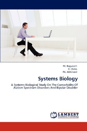 Cover for Pa. Abhinand · Systems Biology: a Systems Biological Study on the Comorbidity of Autism Spectrum Disorders and Bipolar Disorder (Paperback Bog) (2012)