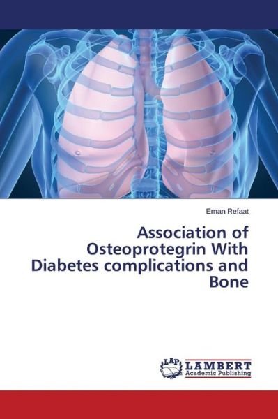 Cover for Refaat · Association of Osteoprotegrin Wi (Bok) (2015)