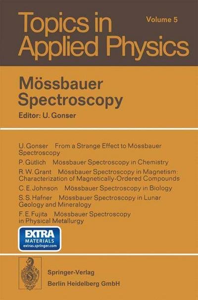 Cover for U Gonser · Moessbauer Spectroscopy - Topics in Applied Physics (Paperback Bog) [Softcover reprint of the original 1st ed. 1975 edition] (2014)