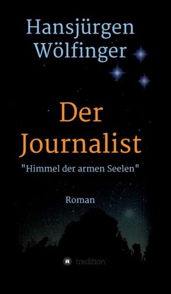 Cover for Hansjürgen Wölfinger · Der Journalist (Hardcover Book) [German edition] (2015)