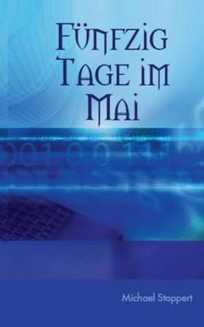 Cover for Michael Stappert · Funfzig Tage Im Mai (Paperback Book) (2015)