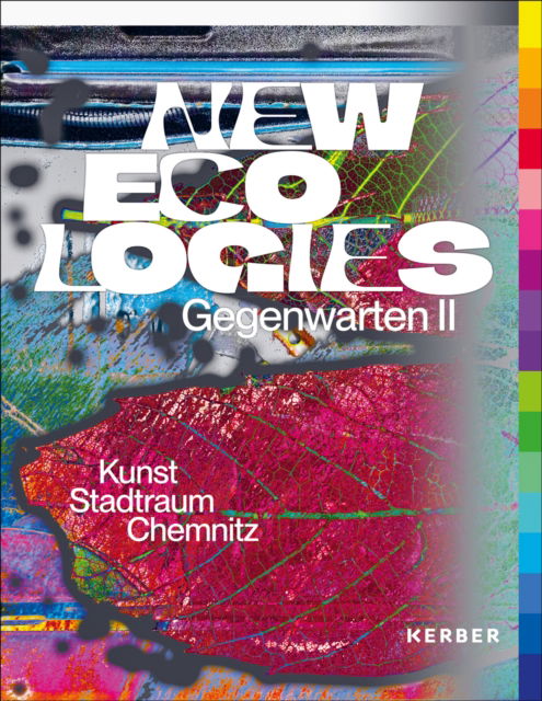 New Ecologies: Art and Climate - Florian Matzner - Książki - Kerber Verlag - 9783735609854 - 1 listopada 2024