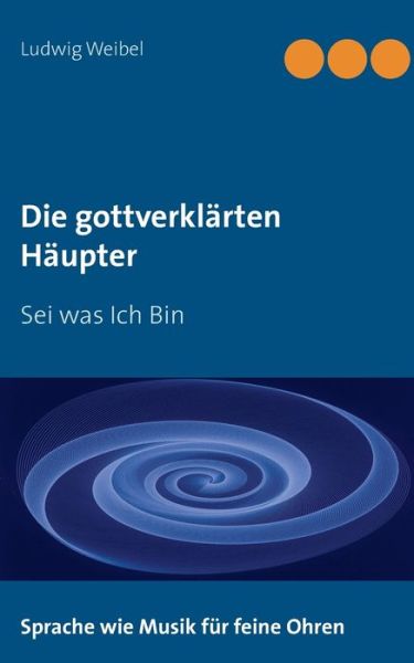 Cover for Ludwig Weibel · Die Gottverklarten Haupter (Paperback Book) (2015)