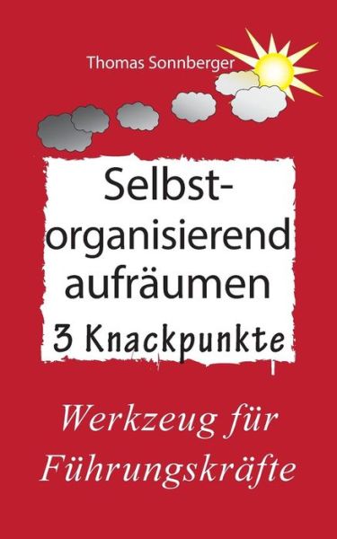 Cover for Thomas Sonnberger · Selbstorganisierendes Aufraumen (Paperback Book) (2019)