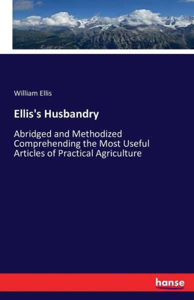 Ellis's Husbandry - Ellis - Books -  - 9783741101854 - July 28, 2016