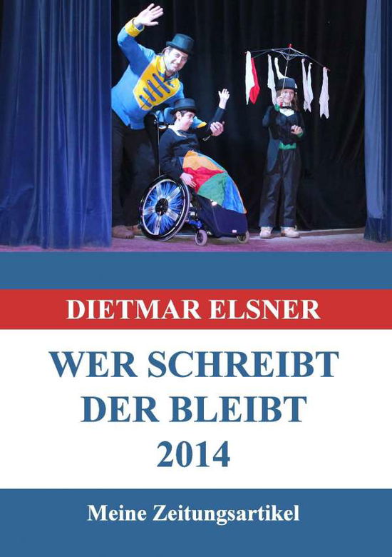 Cover for Elsner · Wer schreibt der bleibt 2014 (Book)