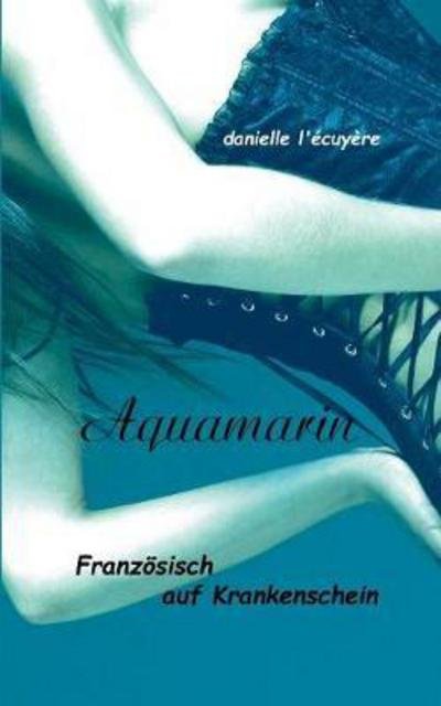 Cover for Écuyère · Aquamarin (Bog) (2017)