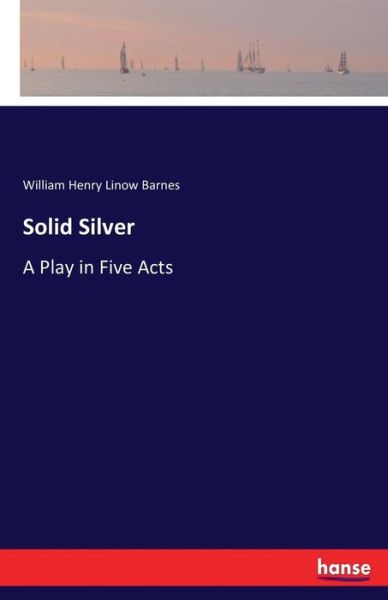 Cover for Barnes · Solid Silver (Buch) (2016)