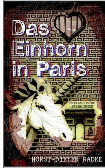 Cover for Radke · Das Einhorn in Paris (Book) (2017)