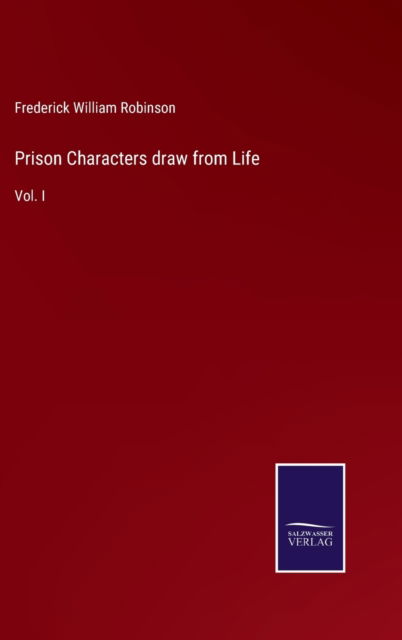 Cover for Frederick William Robinson · Prison Characters draw from Life (Hardcover Book) (2022)