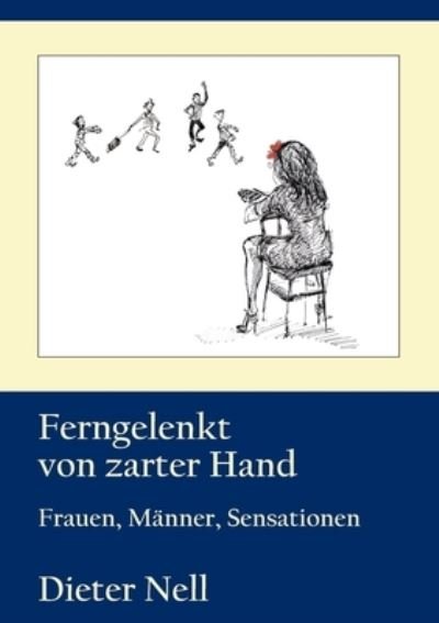 Cover for Nell · Ferngelenkt von zarter Hand (N/A) (2021)