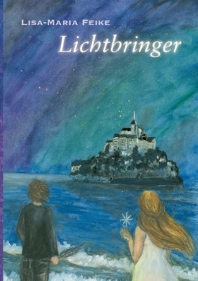 Cover for Lisa-Maria Feike · Lichtbringer (Paperback Book) (2022)