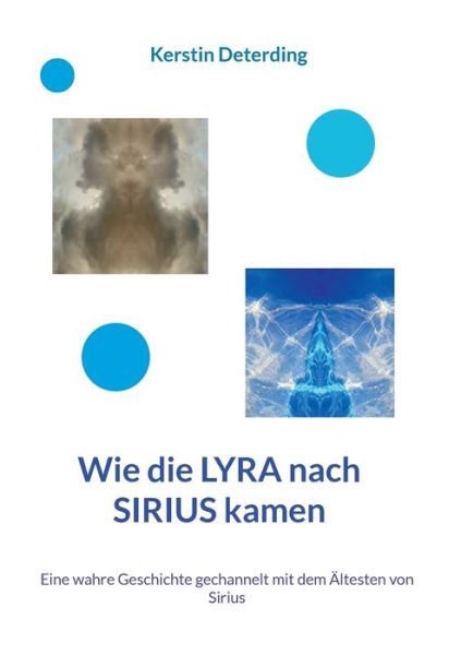 Cover for Kerstin Deterding · Wie die LYRA nach SIRIUS kamen (Paperback Book) (2022)