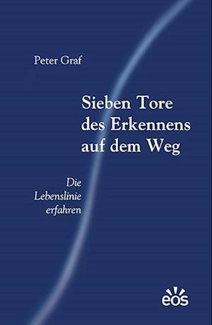 Cover for Peter Graf · Sieben Tore des Erkennens auf dem Weg (Buch) (2023)