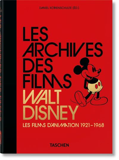 Cover for Daniel Kothenschulte · Archives des Films Walt Disney. les Films d'animation - 40th Anniversary Edition (Book) [French edition] (2020)