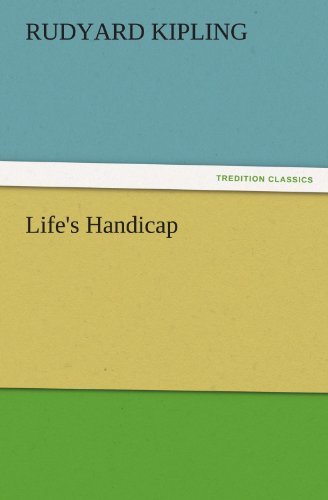 Cover for Rudyard Kipling · Life's Handicap (Tredition Classics) (Paperback Book) (2011)