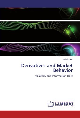 Cover for Afsal E.m. · Derivatives and Market Behavior: Volatility and Information Flow (Pocketbok) (2012)