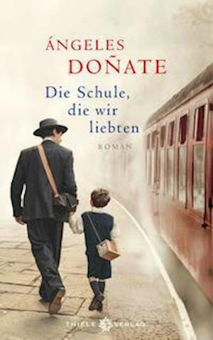 Cover for Ángeles Doñate · Die Schule, die wir liebten (Hardcover Book) (2021)