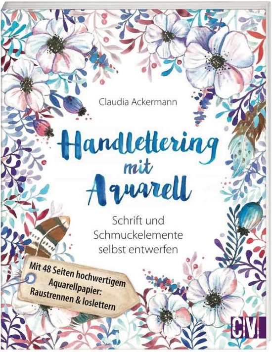 Cover for Ackermann · Handlettering mit Aquarell (Bog)
