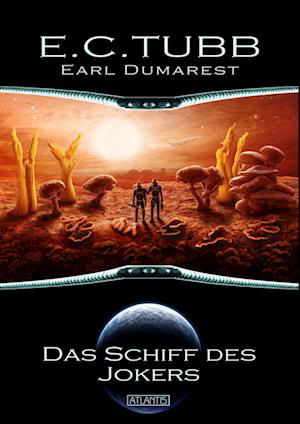 Cover for E. C. Tubb · Earl Dumarest 5: Das Schiff des Jokers (Bok) (2024)