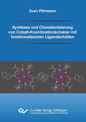 Cover for Sven Pfirrmann · Synthese und Charakterisierung von Cobalt-Koordinationscluster mit funktionalisierten Ligandenhüllen (Paperback Book) (2011)