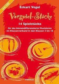 Cover for Vogel · VorspielStücke, m. 1 Audio-CD (Bog)