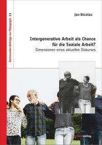 Intergenerative Arbeit als Chan - Nicolas - Böcker -  - 9783897334854 - 