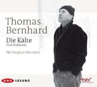Cover for Thomas Bernhard · Cd Die Kälte (CD)